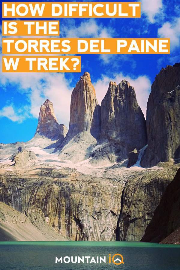 how-difficult-is-the-torres-del-pain-w-trek how-difficult-is-the-torres-del-pain-w-trek