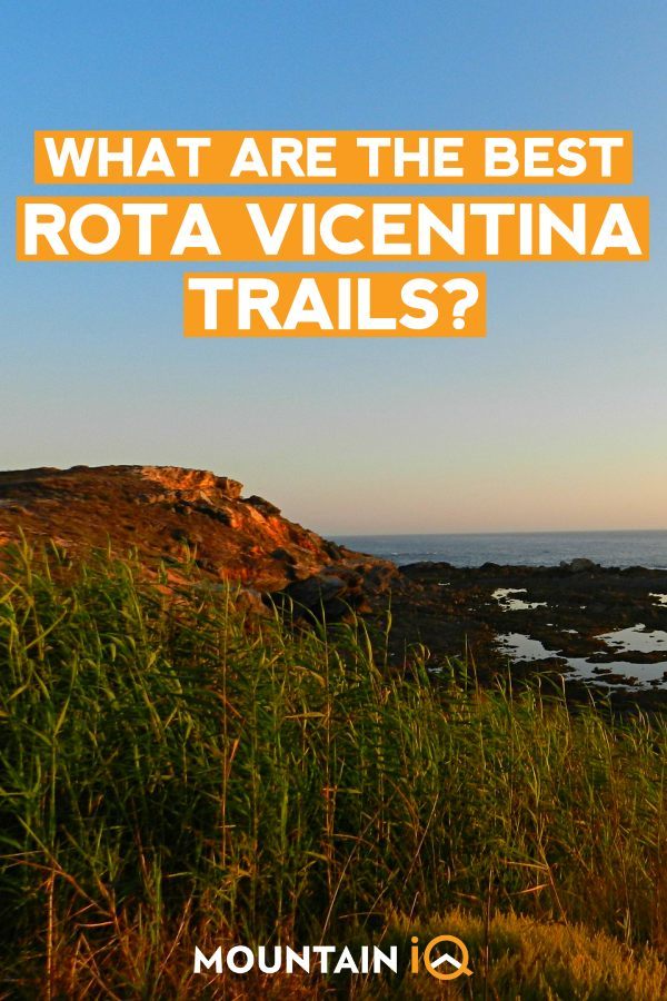 what-are-the-best-rota-vicetina-trails